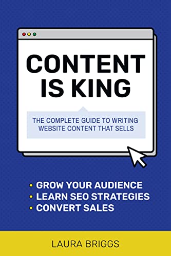Content Is King The Complete Guide to Writing Website Content That Sells [Paperback]