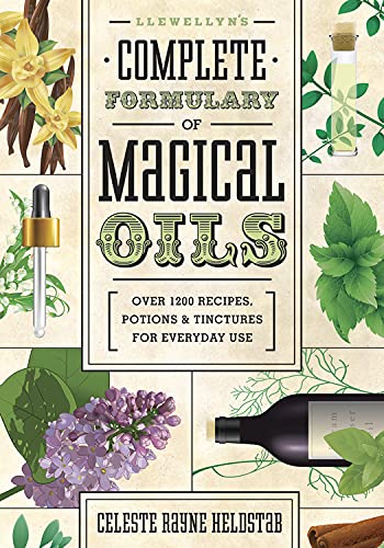 Llewellyn's Complete Formulary Of Magical Oils Over 1200 Recipes, Potions & Tin [Paperback]