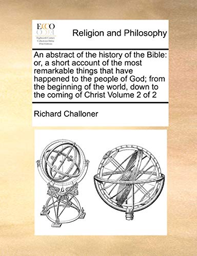Abstract of the History of the Bible  Or, a short account of the most remarkabl [Paperback]