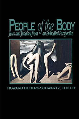 People Of The Body Jews And Judaism From An Embodied Perspective (suny Series,  [Paperback]