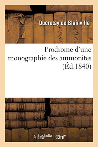 Prodrome D'Une Monographie Des Ammonites
