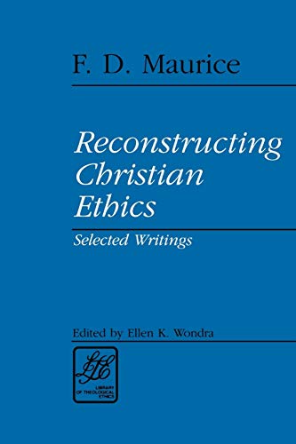 Reconstructing Christian Ethics Selected Writings (library Of Theological Ethic [Paperback]
