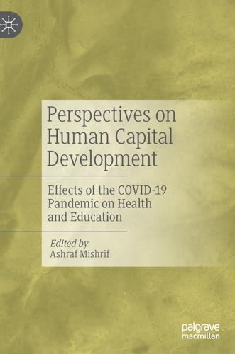 Perspectives on Human Capital Development Effects of the COVID-19 Pandemic on H [Hardcover]