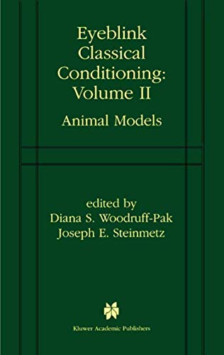 Eyeblink Classical Conditioning Volume 2 Animal Models [Hardcover]