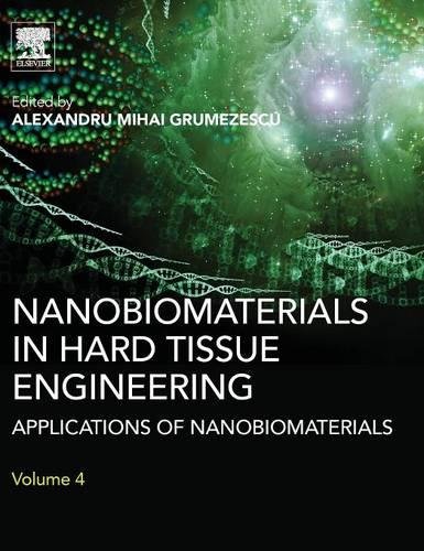 Nanobiomaterials in Hard Tissue Engineering Applications of Nanobiomaterials [Hardcover]