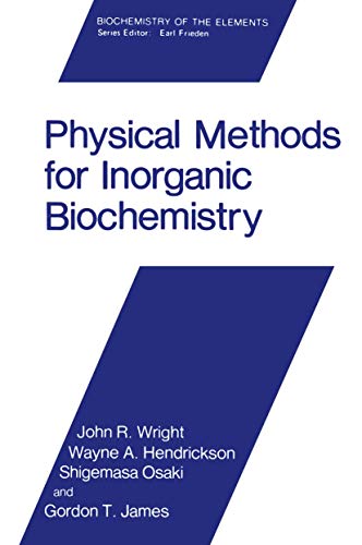 Physical Methods for Inorganic Biochemistry [Paperback]