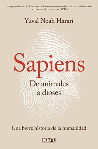 Sapiens. De animales a dioses / Sapiens A Brief History of Humankind [Paperback]