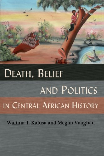 Death, Belief And Politics In Central African History [Paperback]