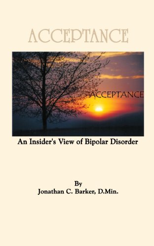 Acceptance  An Insider's View of Bipolar Disorder [Paperback]