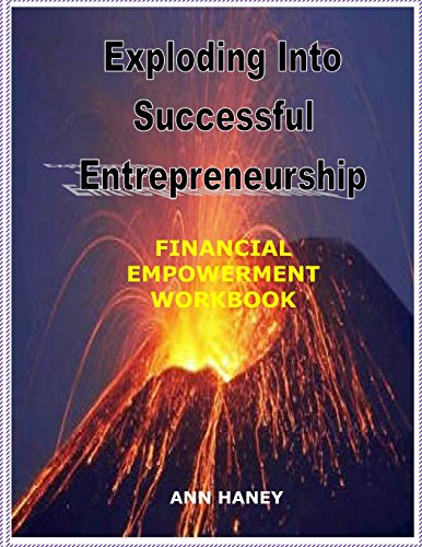 Exploding Into Successful Entrepreneurship Financial Empowerment Workbook [Paperback]