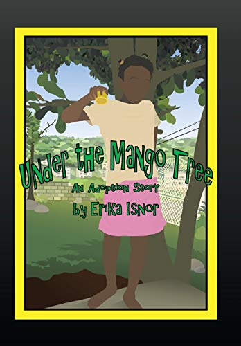 Under the Mango Tree  An Adoption Story [Hardcover]