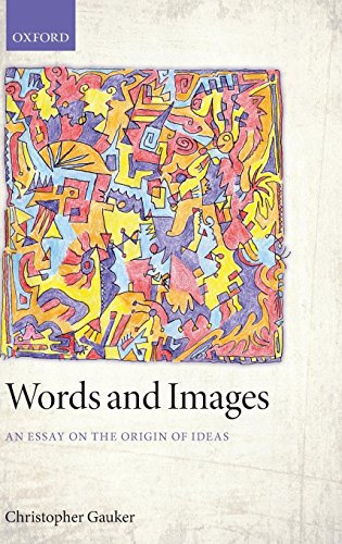 Words and Images An Essay on the Origin of Ideas [Hardcover]