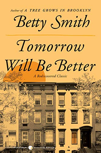 Tomorrow Will Be Better A Novel [Paperback]