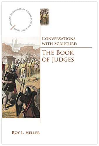 Conversations with Scripture The Book of Judges [Paperback]