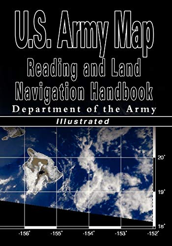 U.S. Army Map Reading And Land Navigation Handbook - Illustrated (u.S. Army) [Paperback]