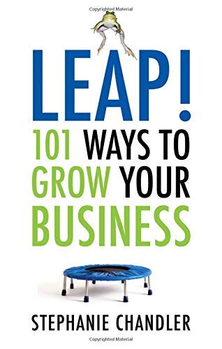 Leap 101 Ways To Grow Your Business [Paperback]