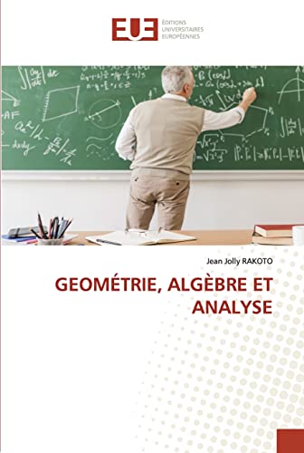 Geometrie, Algebre Et Analyse