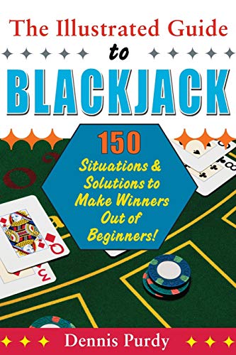 Illustrated Guide to Blackjack 150 Situations & Solutions to Make Winners O [Paperback]