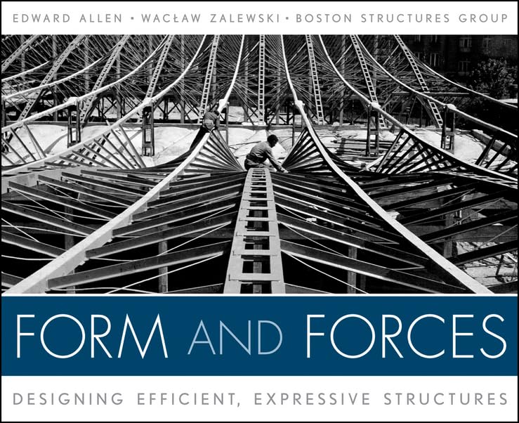 Form and Forces: Designing Efficient, Expressive Structures [Hardcover]