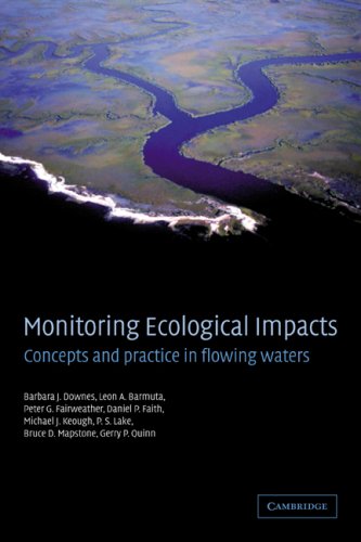 Monitoring Ecological Impacts Concepts and Practice in Flowing Waters [Paperback]
