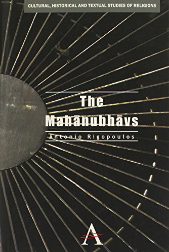 The Mahanubhavs (cultural, Historical And Textual Studies Of Religions) [Hardcover]