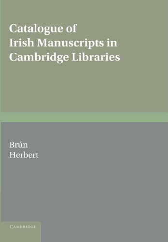 Catalogue of Irish Manuscripts in Cambridge Libraries [Paperback]