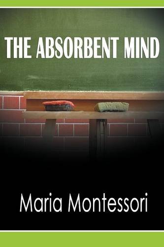 The Absorbent Mind [Paperback]
