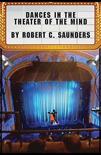 Dances in the Theater of the Mind [Paperback]