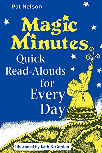 Magic Minutes Quick Read-Alouds For Every Day [Paperback]