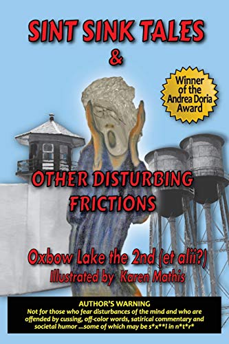 Sint Sink Tales and Other Disturbing Frictions  Ten Great Tales [Paperback]