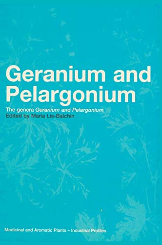Geranium and Pelargonium History of Nomenclature, Usage and Cultivation [Hardcover]