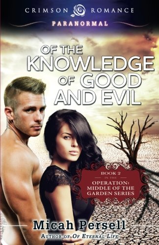 Of The Knowledge Of Good And Evil [Paperback]