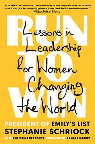 Run to Win Lessons in Leadership for Women Changing the World [Hardcover]