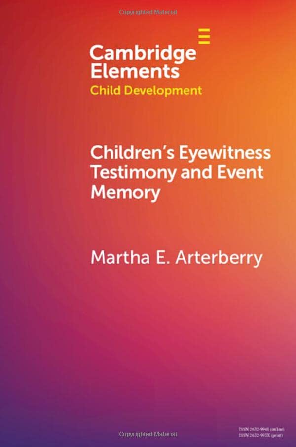 Children's Eyewitness Testimony and Event Memory [Paperback]