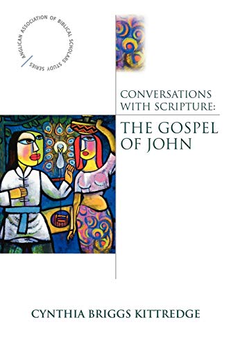 Conversations with Scripture The Gospel of John [Paperback]