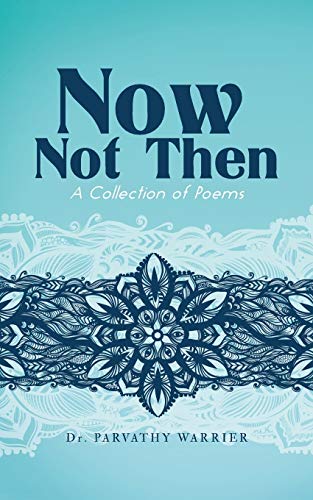 Now, Not Then A Collection Of Poems [Paperback]