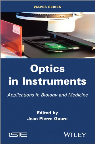 Optics in Instruments Applications in Biology and Medicine [Hardcover]