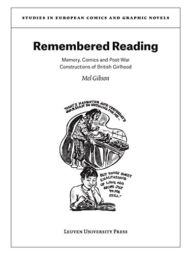 Remembered Reading Memory, Comics And Post-War Constructions Of British Girlhoo [Paperback]
