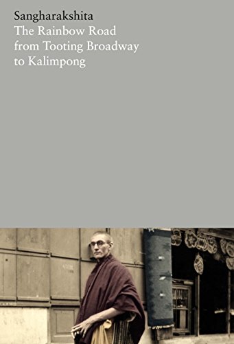 The Rainbow Road from Tooting Broadway to Kalimpong Memoirs of an English Buddh [Paperback]