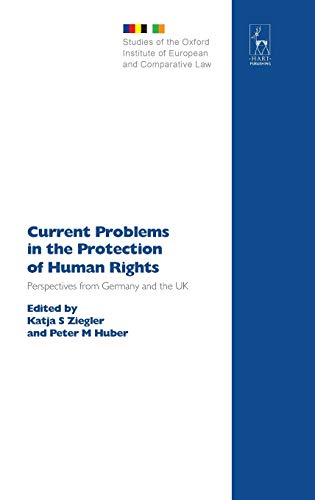 Current Problems in the Protection of Human Rights Perspectives from Germany an [Hardcover]