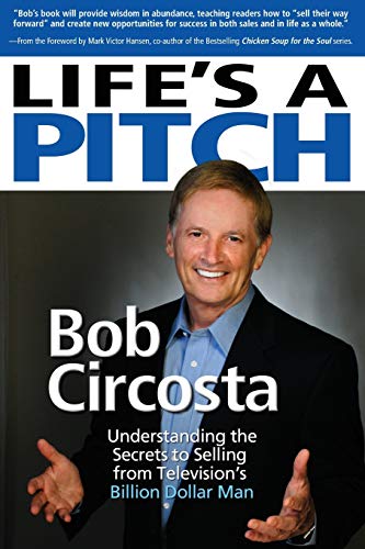 Life's a Pitch Learn the Proven Formula That has Sold Over 1 BILLION in Produc [Paperback]