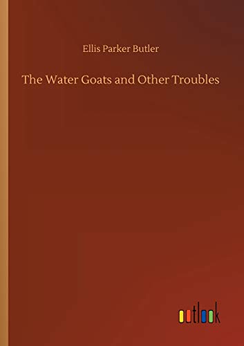 Water Goats And Other Troubles