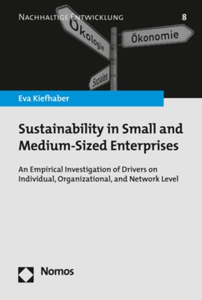 Sustainability in Small and Medium-Sized Enterprises An Empirical Investigation [Paperback]