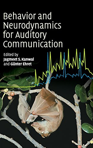 Behaviour and Neurodynamics for Auditory Communication [Hardcover]