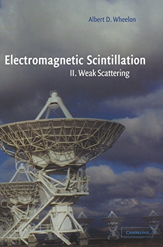 Electromagnetic Scintillation Volume 2, Weak Scattering [Hardcover]