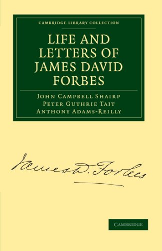 Life and Letters of James David Forbes [Paperback]