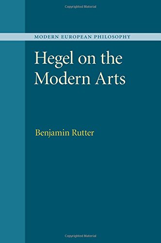 Hegel on the Modern Arts [Paperback]