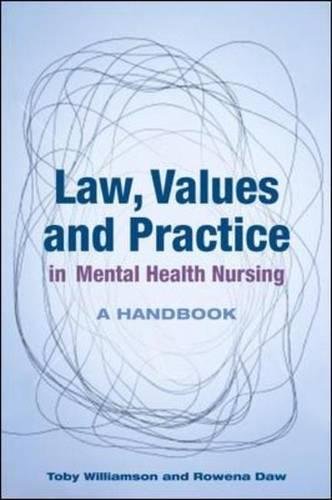 Law, Values and Practice in Mental Health Nursing A Handbook [Paperback]
