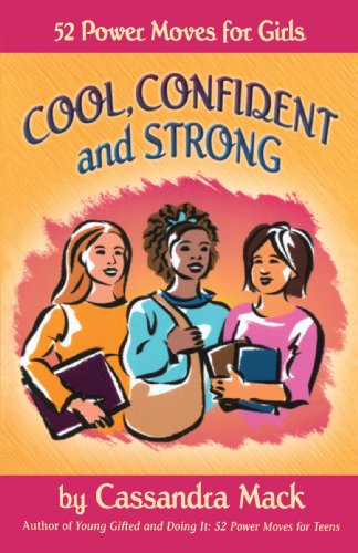 Cool, Confident And Strong 52 Power Moves For Girls [Paperback]