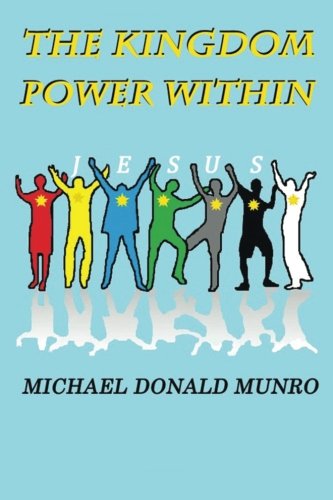 The Kingdom Power Within [Paperback]
